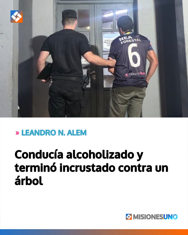 LEANDRO N.ALEM: Conducía alcoholizado y terminó incrustado contra un árbol