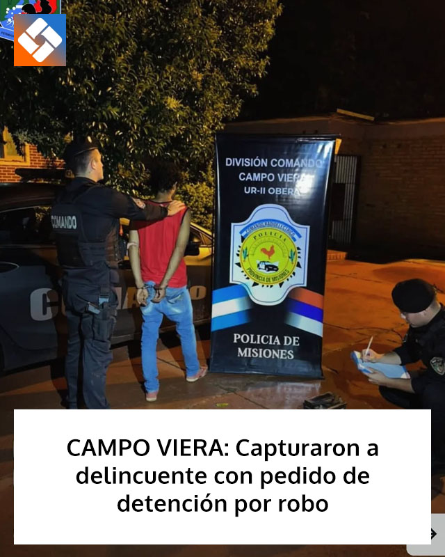 CAMPO VIERA: Capturaron a delincuente con pedido de detención por robo