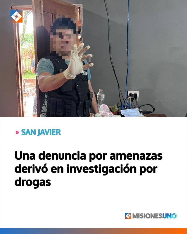 SAN JAVIER: Una denuncia por amenazas derivó en investigación por drogas