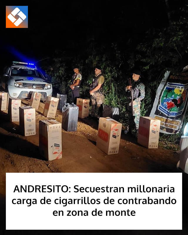 ANDRESITO: Secuestran millonaria carga de cigarrillos de contrabando en zona de monte