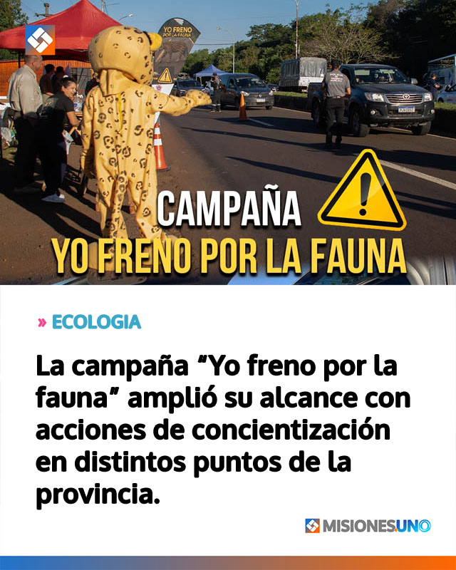 La campaña “Yo freno por la fauna” amplió su alcance con acciones de concientización en distintos puntos de la provincia