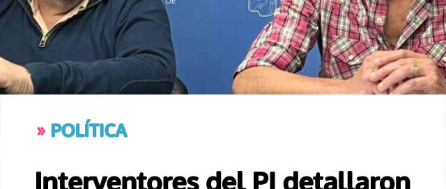 Interventores del PJ detallaron el proceso de normalización del Partido Justicialista de Misiones